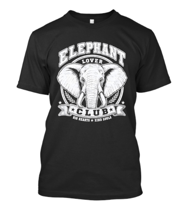 Elephant Lover Club Big Hearts Kind Souls T-Shirt
