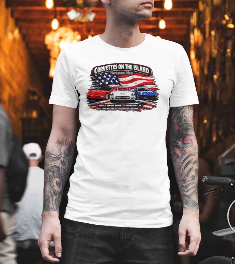 Corvettes On The Island Vettes For Vets World Record Corvette American Flag June 14 2026 Belle Isle Detroit T-Shirt