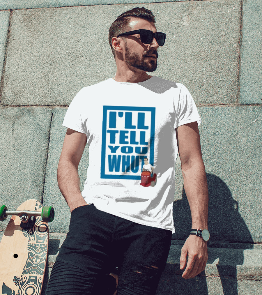 I'll Tell You Whut King Of The Hill Mower Moment T-Shirt