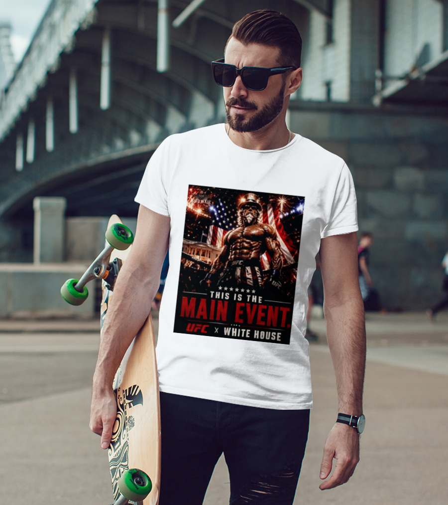 UFC X White House Uncle Sam Main Event Stars And Stripes T-Shirt