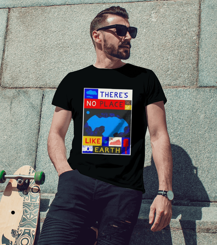 There's No Place Like Earth Vibrant Planetary T-Shirt