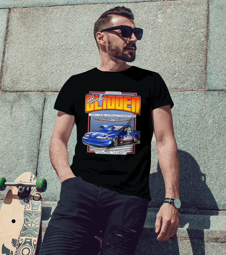 Indiana's Bob Glidden Ten Time World Champion Ford Thunderbird Feel The Thunder T-Shirt