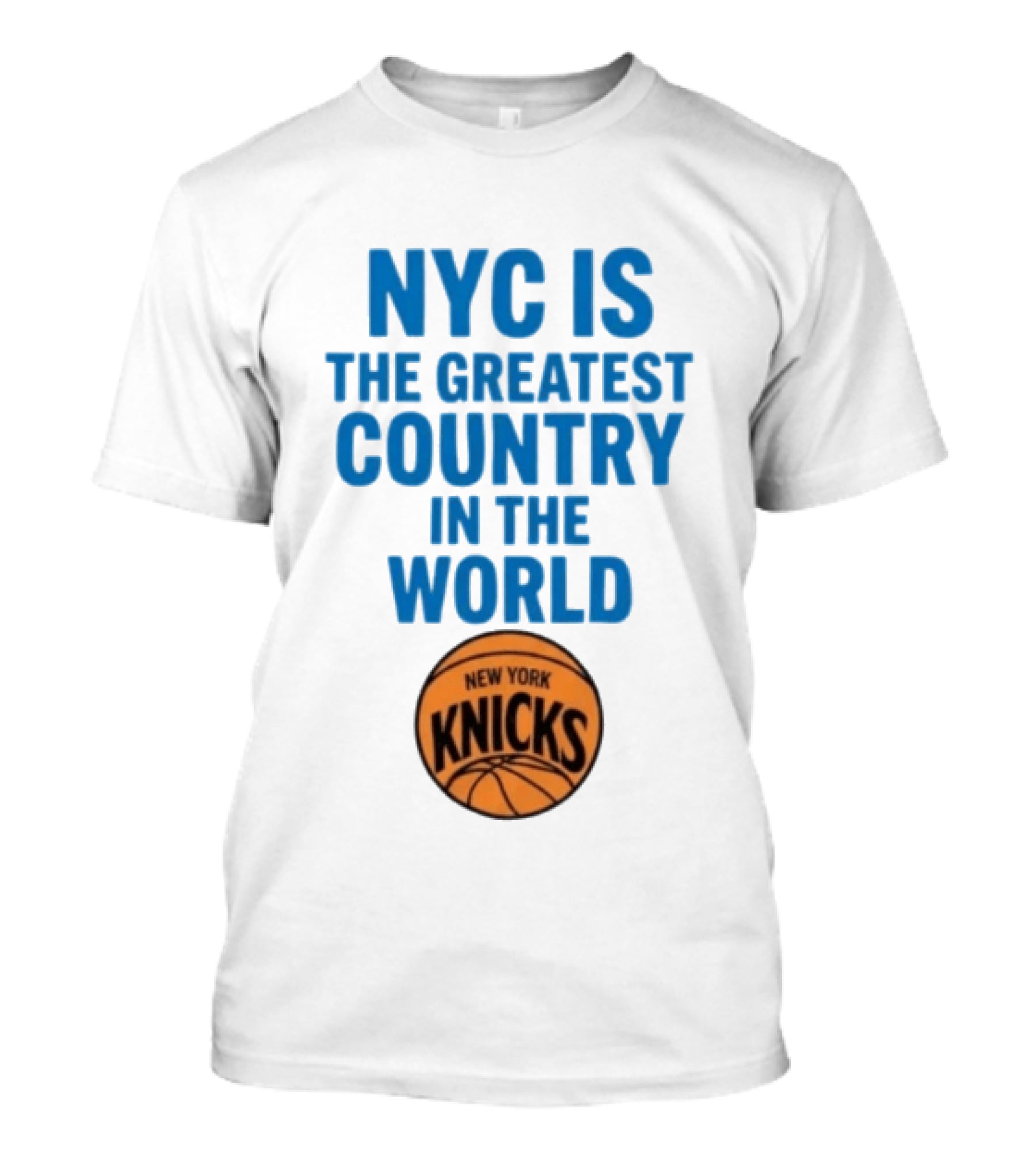 NYC Is The Greatest Country In The World New York Knicks Basketball T-Shirt