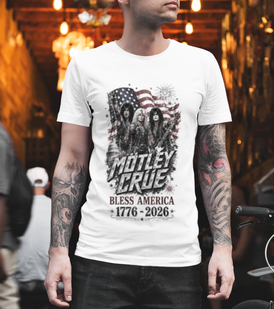 Motley Crue Bless America 1776 2026 Patriotic Flag Iconic Rock Band T-Shirt