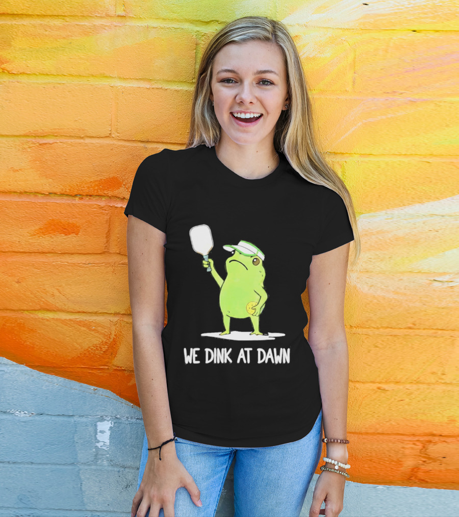 We Dink At Dawn Pickleball Frog Meme Paddle T-Shirt