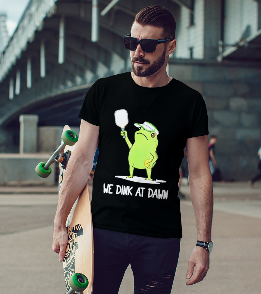We Dink At Dawn Pickleball Frog Meme Paddle T-Shirt