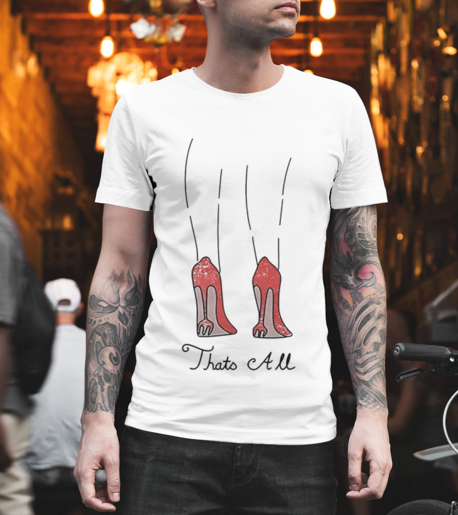The Devil Wears 2 Red Heels That's All T-Shirt