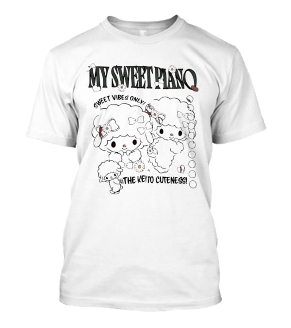 My Sweet Piano Sweet Vibes Only The Key To Cuteness T-Shirt