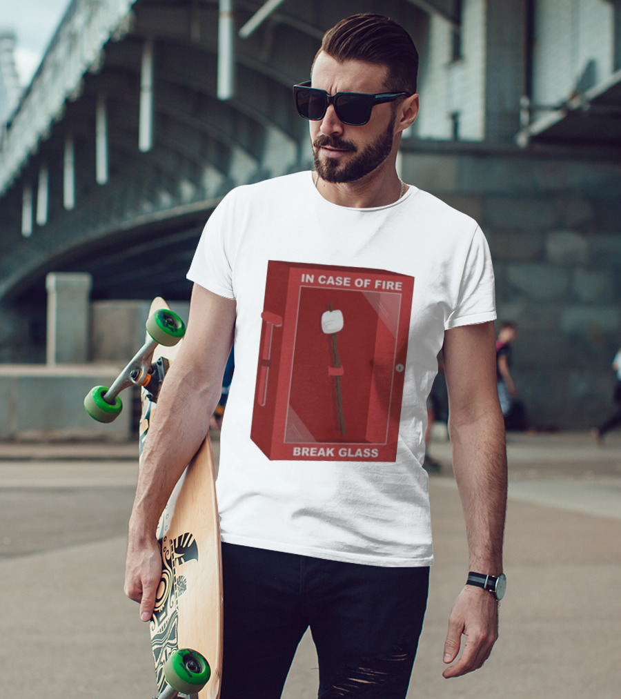 In Case Of Fire Break Glass Marshmallow Stick T-Shirt