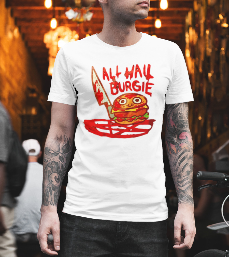 All Hail Burgie Creepy Cute Hamburger Knife Blood Image T-Shirt