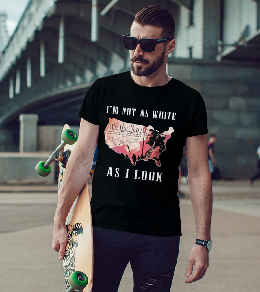 I'm Not As White As I Look United States Map We The People Native American Image T-Shirt