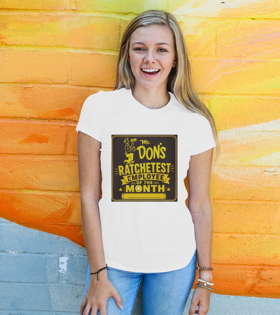 Mr Don's Ratchetest Employee Of The Month Sign With Cartoon Waiter T-Shirt