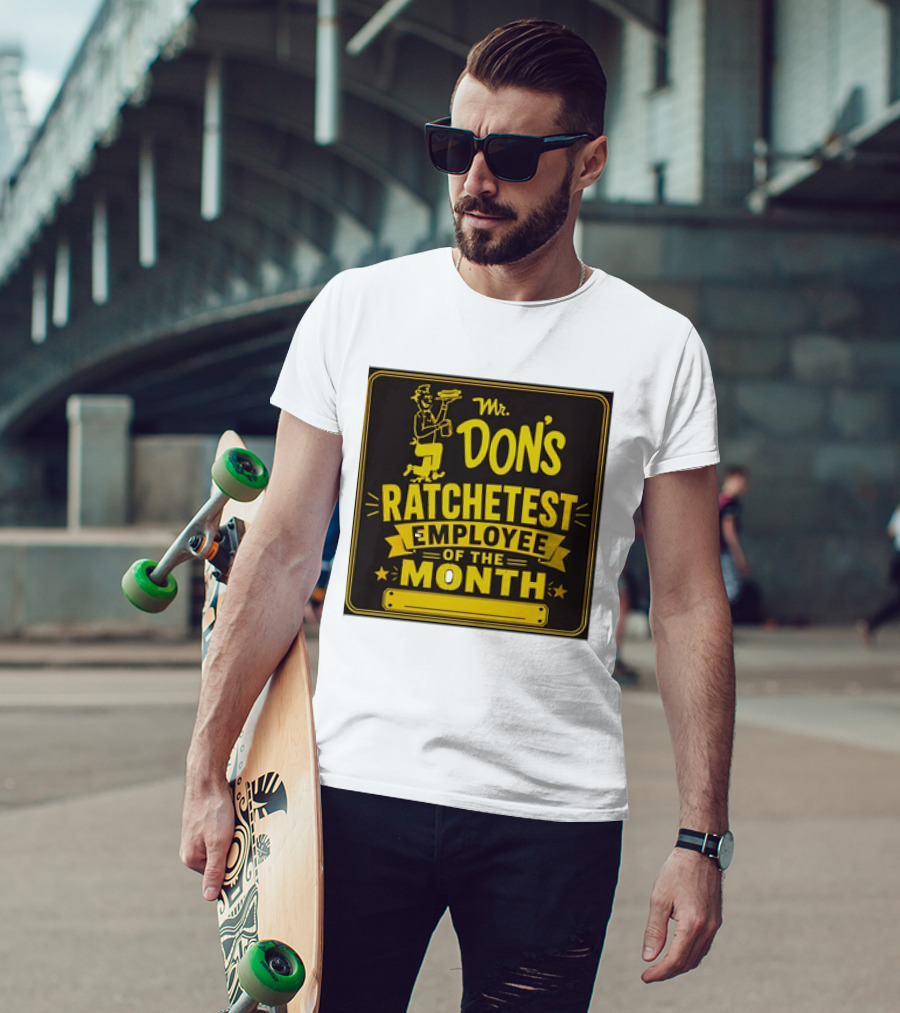 Mr Don's Ratchetest Employee Of The Month Sign With Cartoon Waiter T-Shirt