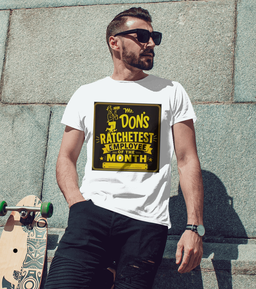 Mr Don's Ratchetest Employee Of The Month Sign With Cartoon Waiter T-Shirt