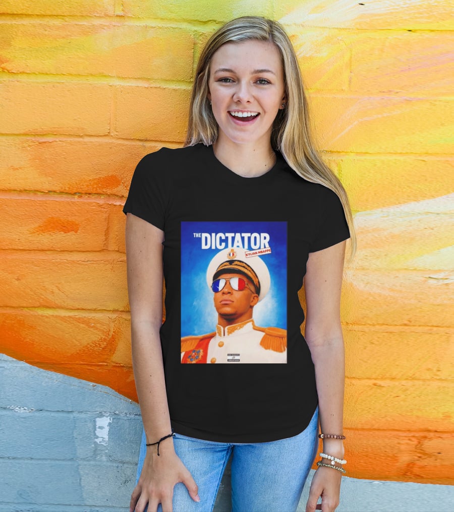 The Dictator Kylian Mbappe France Sam Schwartz Creations T-Shirt