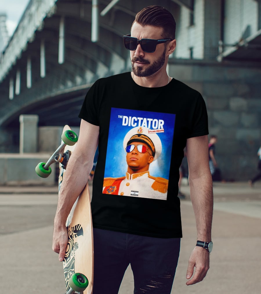 The Dictator Kylian Mbappe France Sam Schwartz Creations T-Shirt