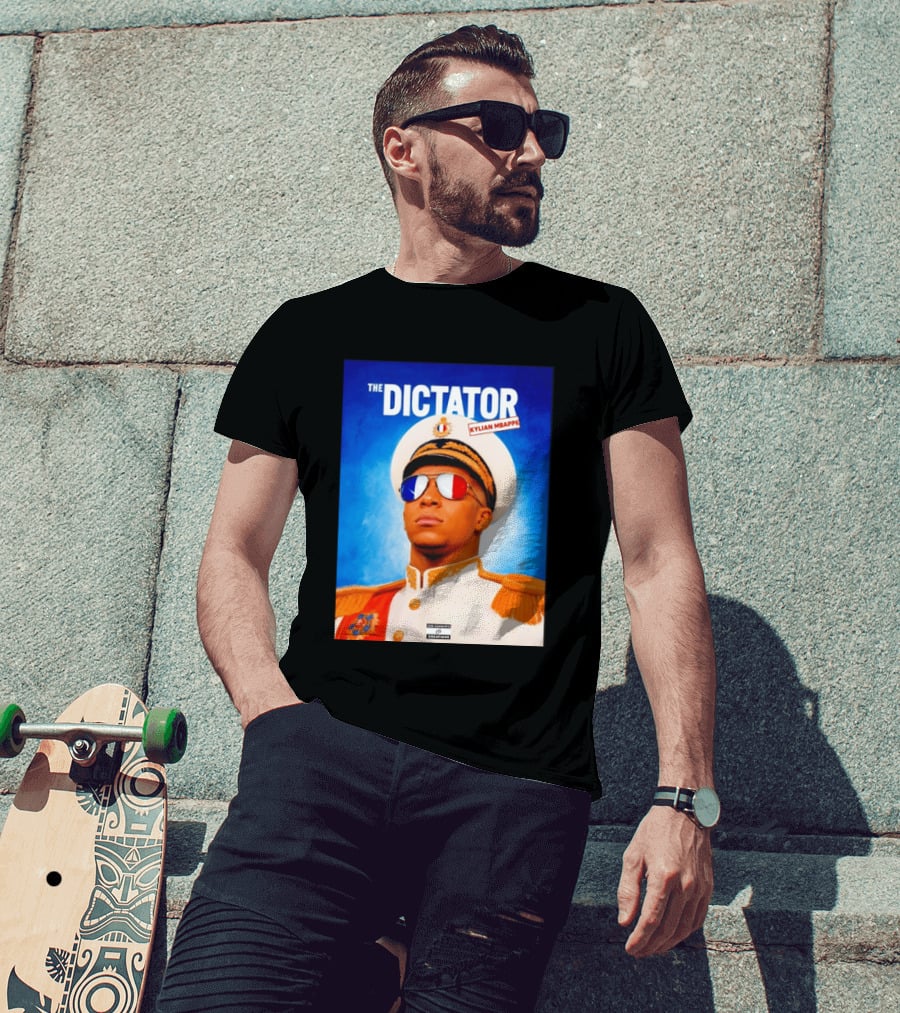 The Dictator Kylian Mbappe France Sam Schwartz Creations T-Shirt