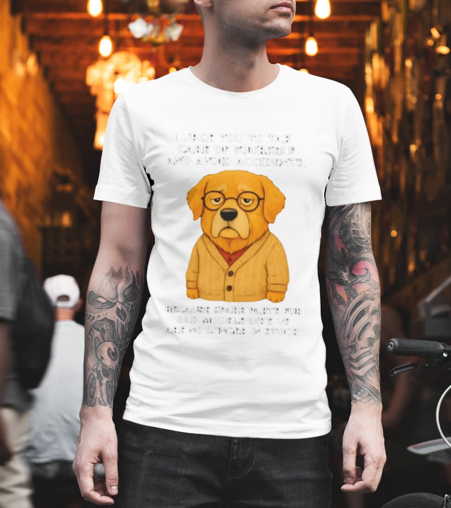 Elderly Golden Retriever Warns To Avoid Accidents Spare Parts For Old Models Not In Stock T-Shirt