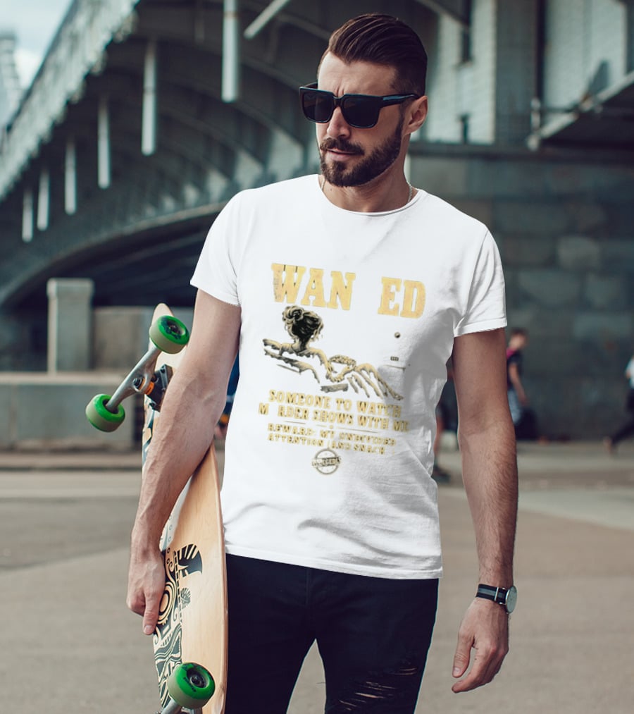 Wan Ed Someone To Murder Shows With Me Reward My Undivided Attention And Snacks Reclined Woman T-Shirt