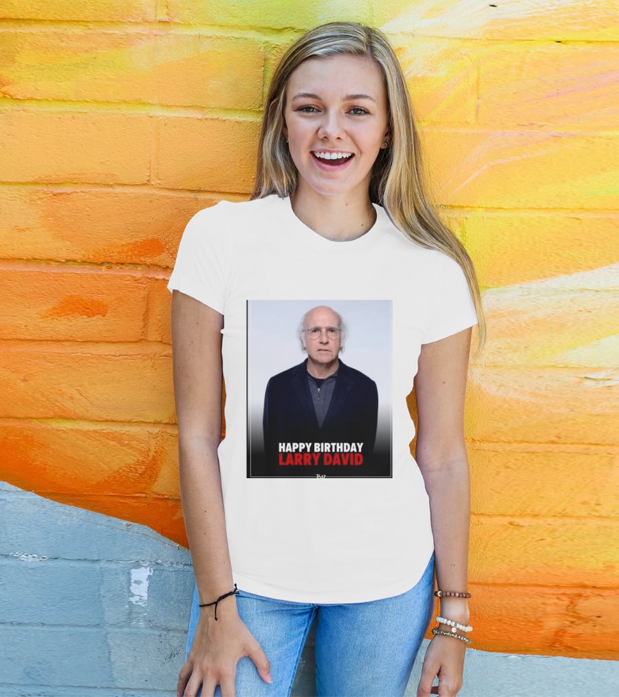 Happy Birthday Larry David TMZ Celebration T-Shirt