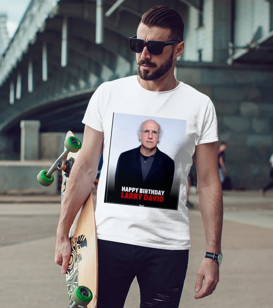 Happy Birthday Larry David TMZ Celebration T-Shirt