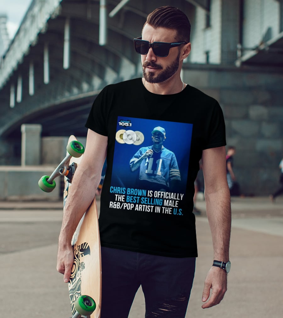 Chris Brown Is Officially The Best Selling Male R&B/Pop Artist In The U.S. Power 105.1 T-Shirt