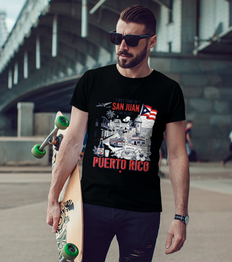 First Time In San Juan Mi Hijo Puerto Rico Malta Mofongo ¡Papacito! T-Shirt
