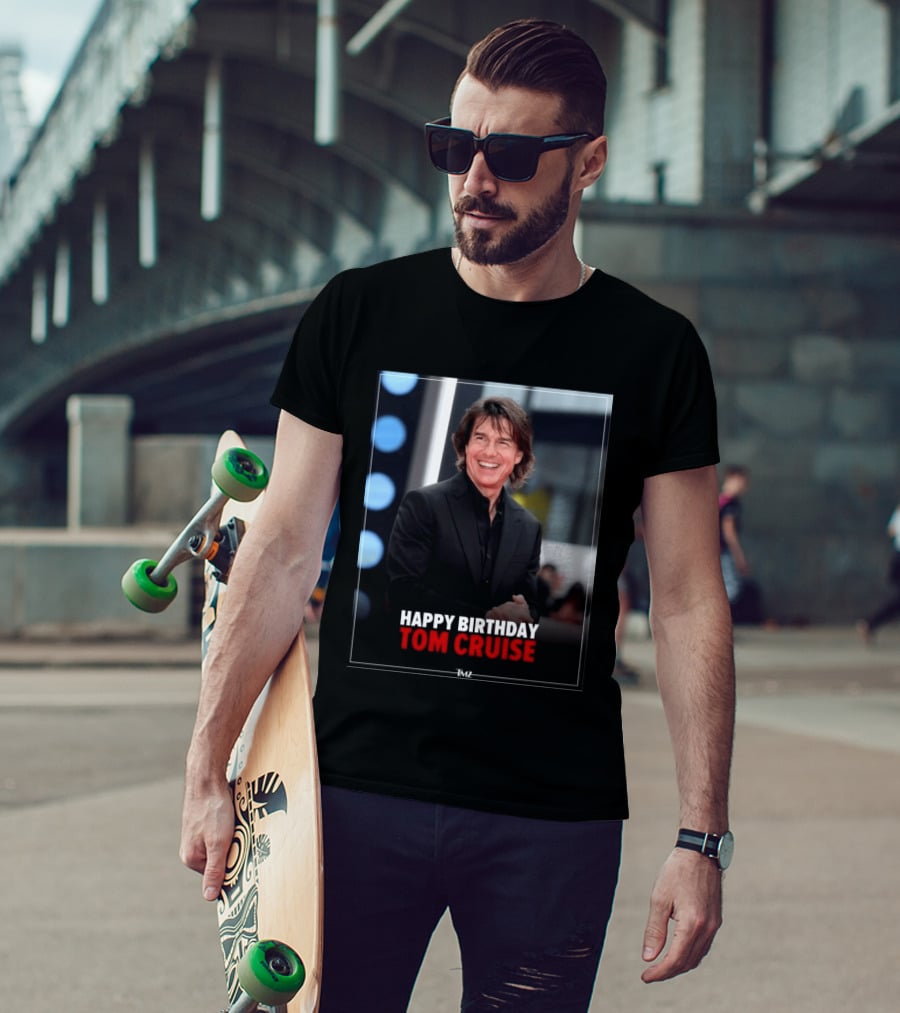 Happy Birthday Tom Cruise Celebration Image By TMZ T-Shirt