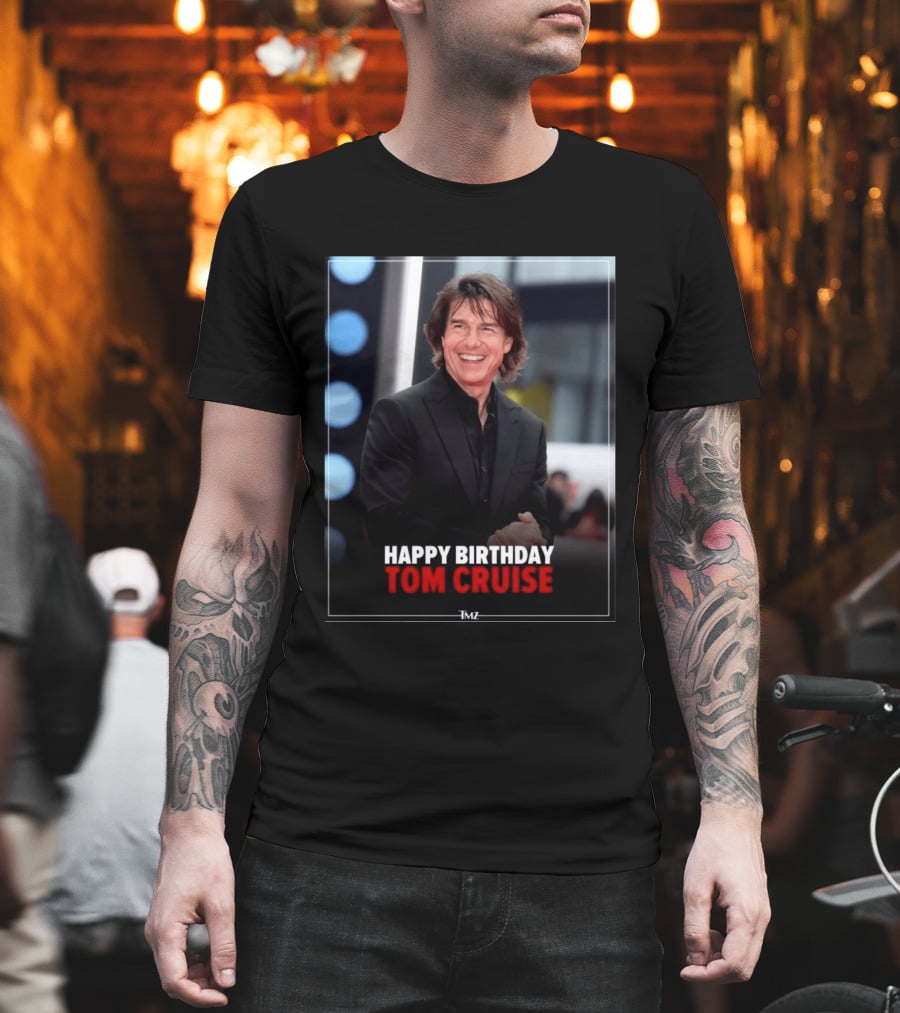 Happy Birthday Tom Cruise Celebration Image By TMZ T-Shirt
