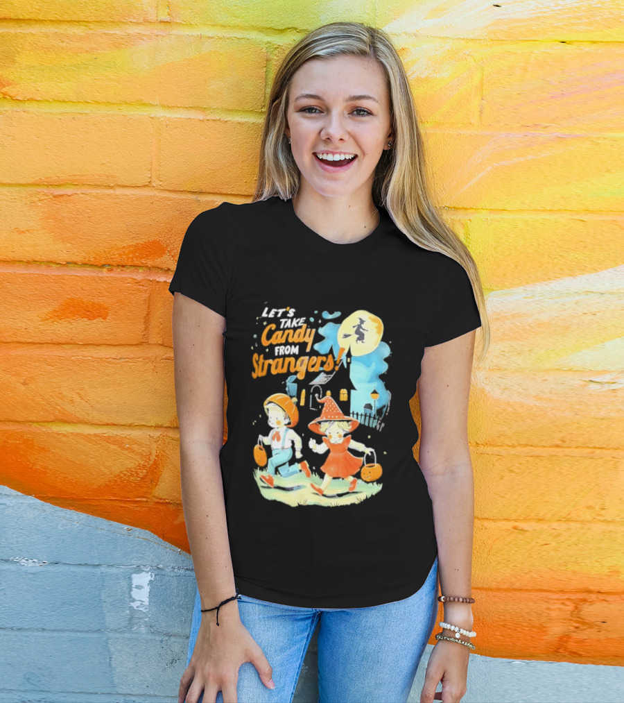 Let's Take Candy From Strangers Halloween Witch Pumpkin Kids T-Shirt