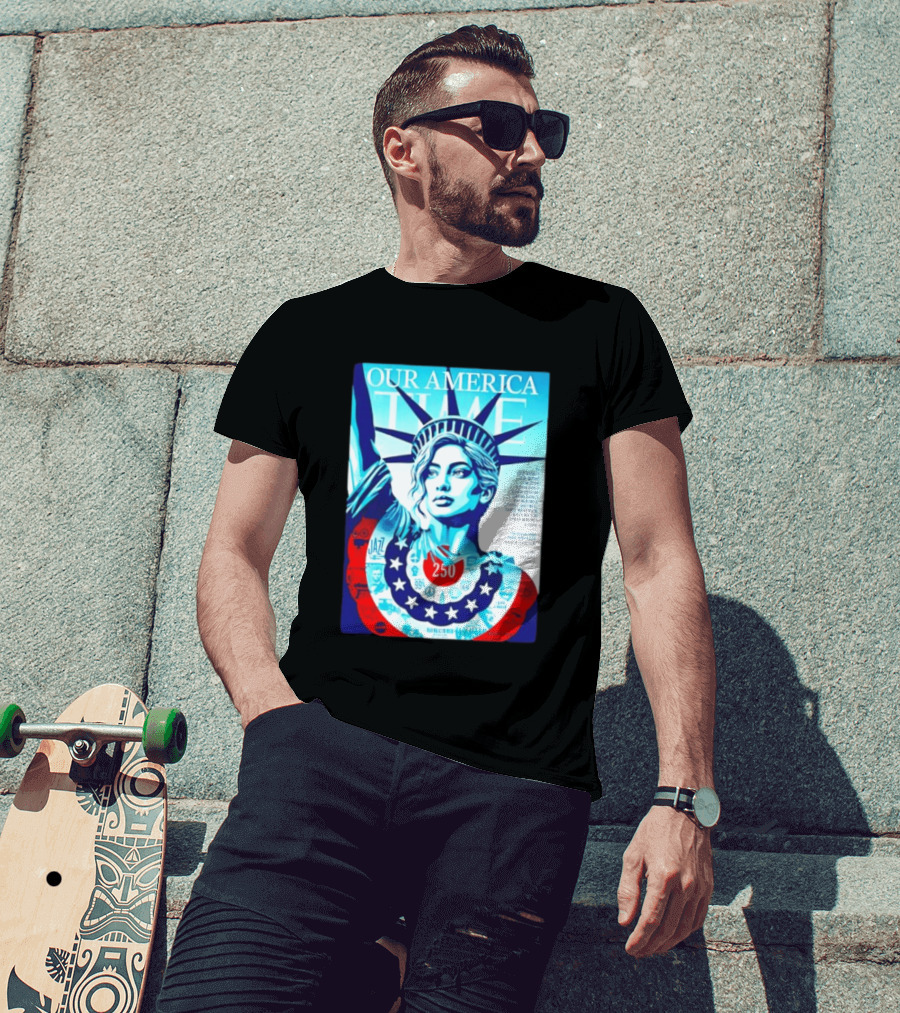 Our America Time 250 Shepard Fairey Statue Of Liberty Walter Isaacson T-Shirt