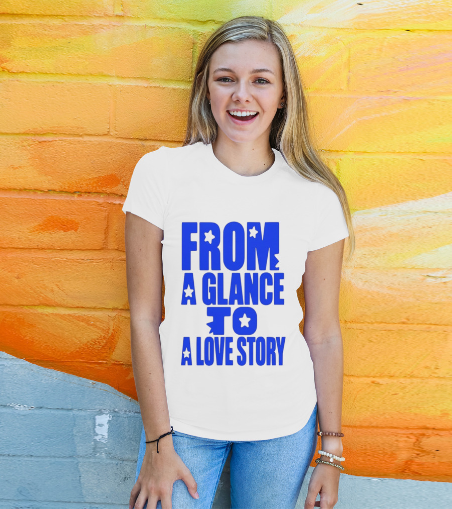 From A Glance To A Love Story Stars Romance Relationship T-Shirt