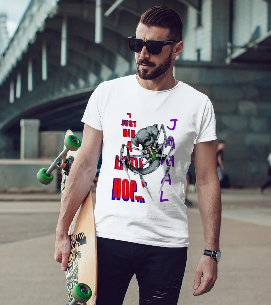 I Just Did A Little Hop Jamal Alien Robot Humor T-Shirt