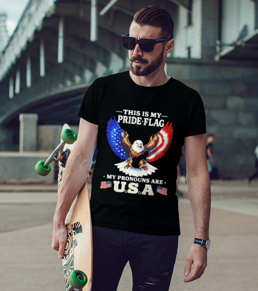 This Is My Pride Flag American Eagle My Pronouns Are USA T-Shirt