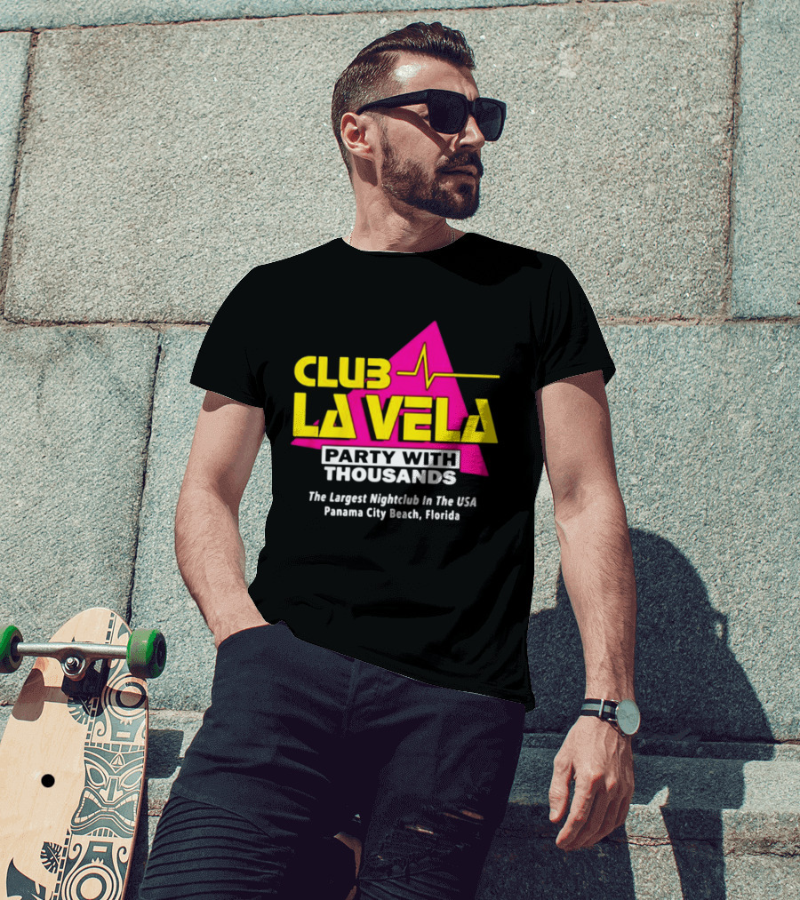 Club La Vela Party With Thousands The Largest Nightclub In The USA Panama City Beach Florida T-Shirt