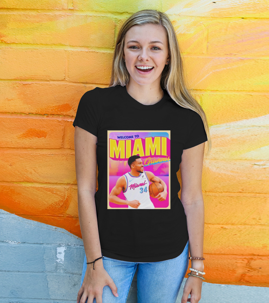 Welcome To Miami Giannis Miami Heat Basketball 34 T-Shirt