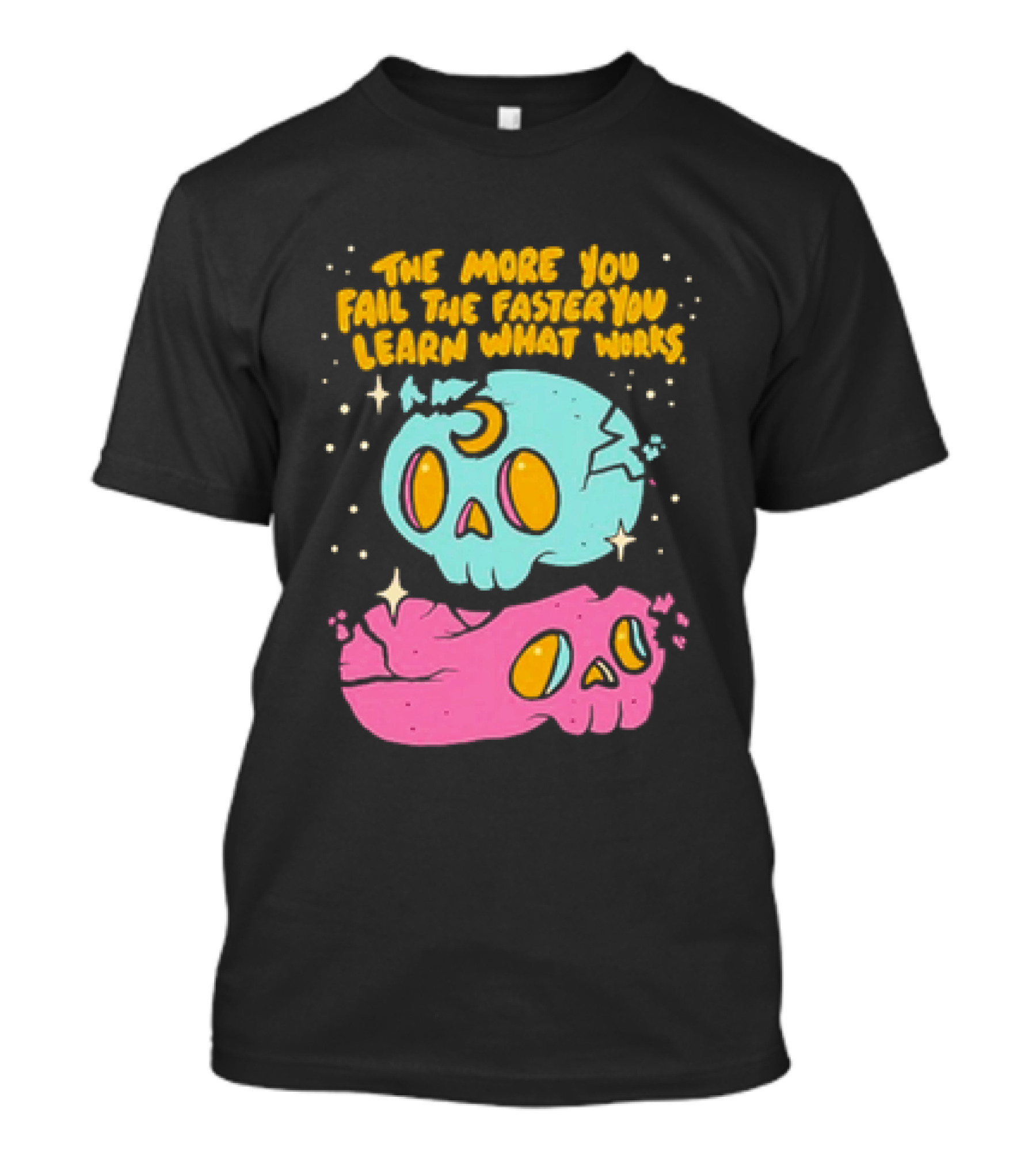 The More You Fail The Faster You Learn What Works Colorful Skull T-Shirt
