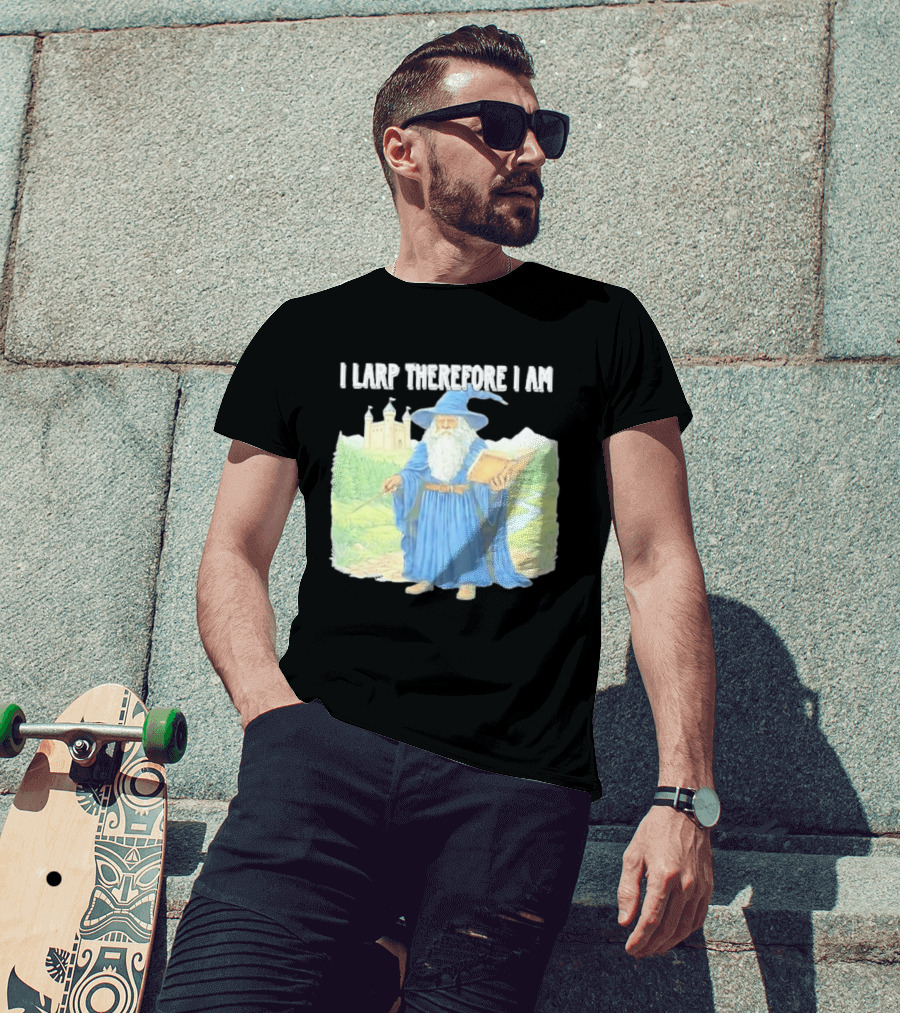 Wizard In Blue Robes With Book And Staff I Larp Therefore I Am T-Shirt