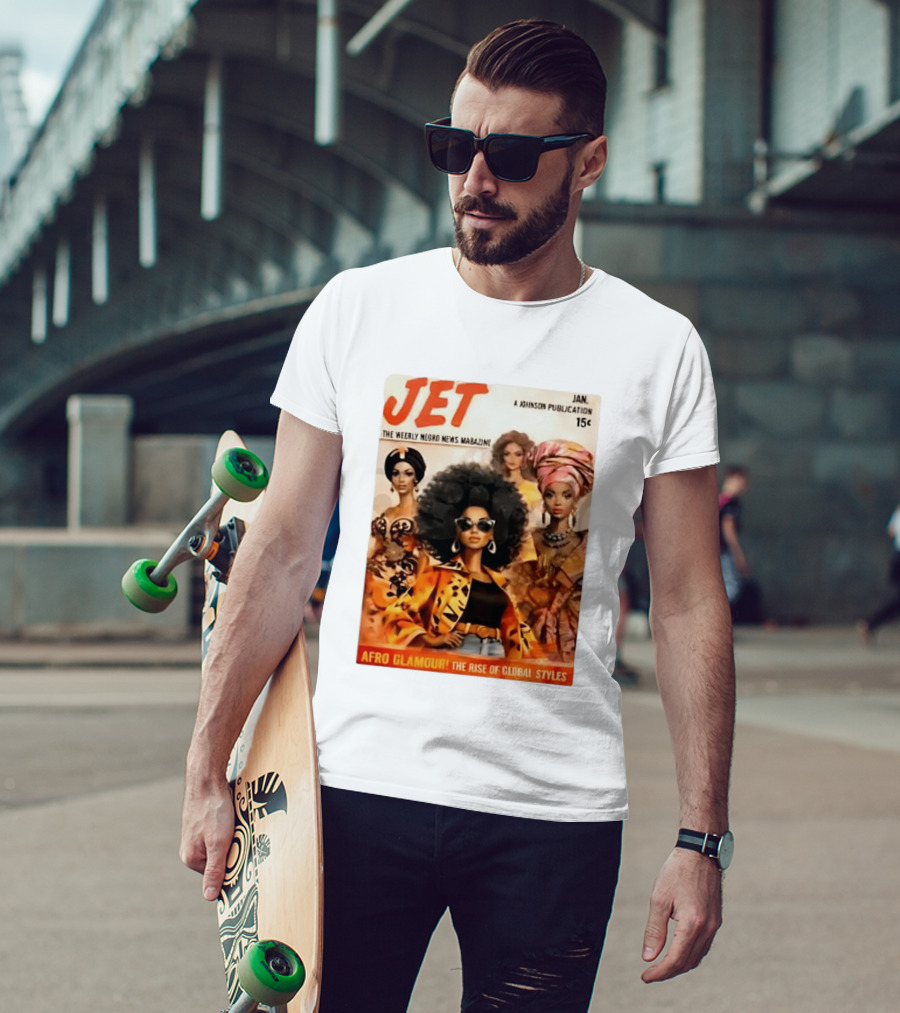 JET The Weekly Negro News Afro Glamour The Rise Of Global Styles T-Shirt