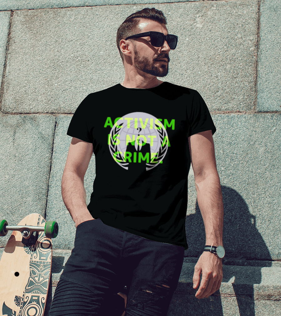 Anonymous Activism Is Not A Crime Hacktivism Movement T-Shirt