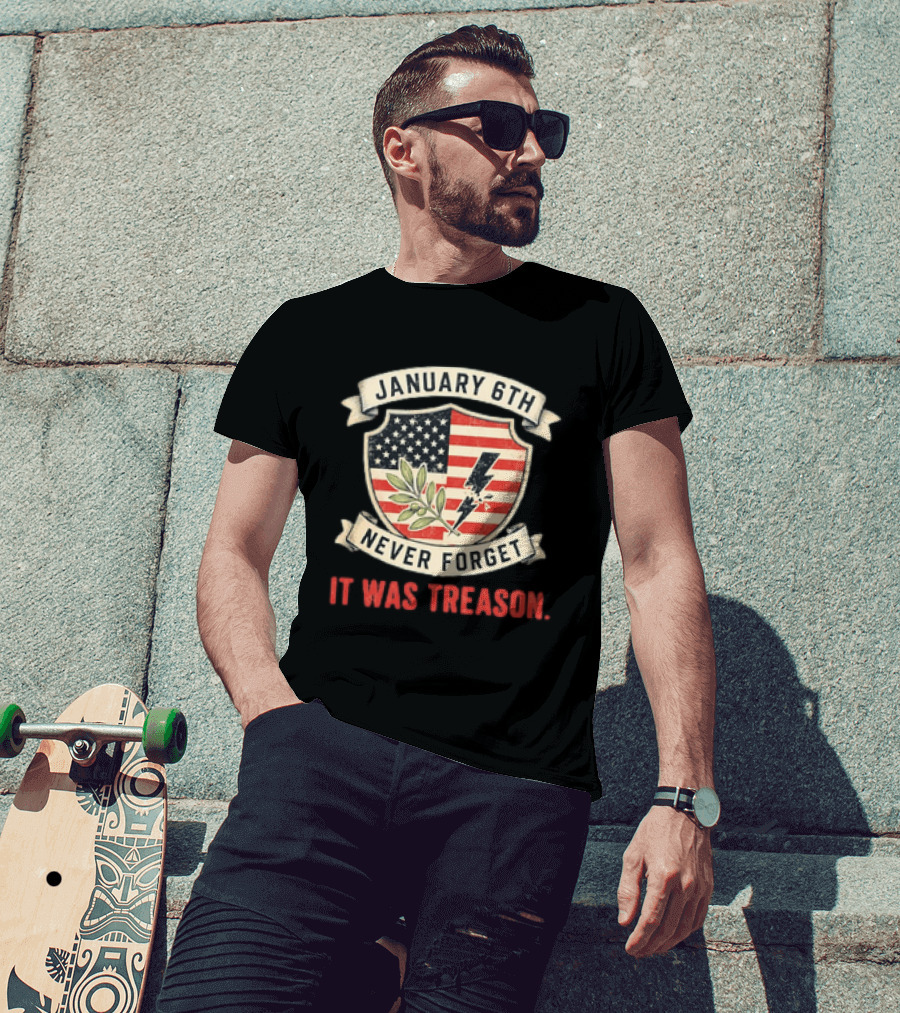 January 6th Never Forget It Was Treason Olive Branch Lightning Bolt Flag T-Shirt