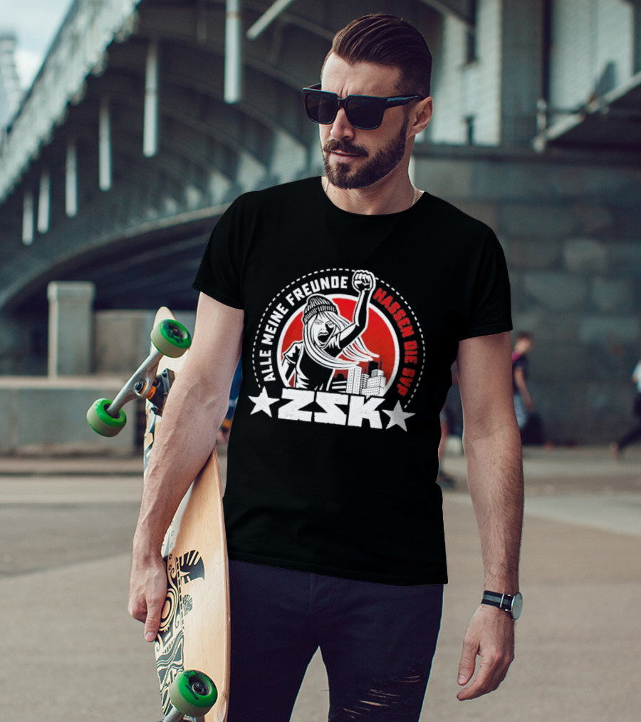 ZSK Alle Meine Freunde Hassen Die SVP City Protest T-Shirt