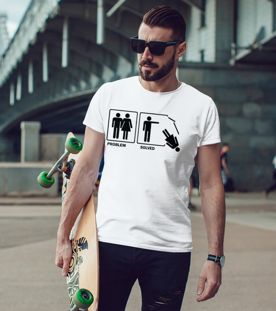 Problem Solved Stick Figure Humor Relationship Joke T-Shirt