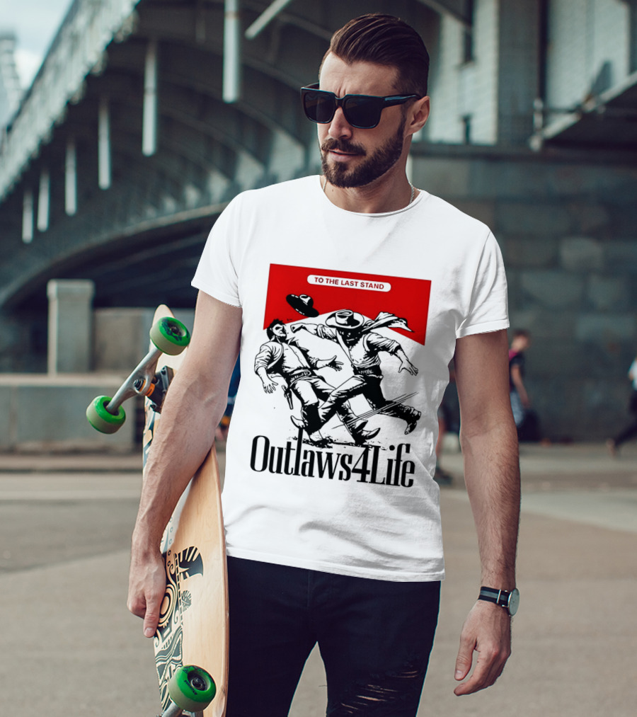 Outlaws4Life To The Last Stand Western Cowboy Showdown T-Shirt