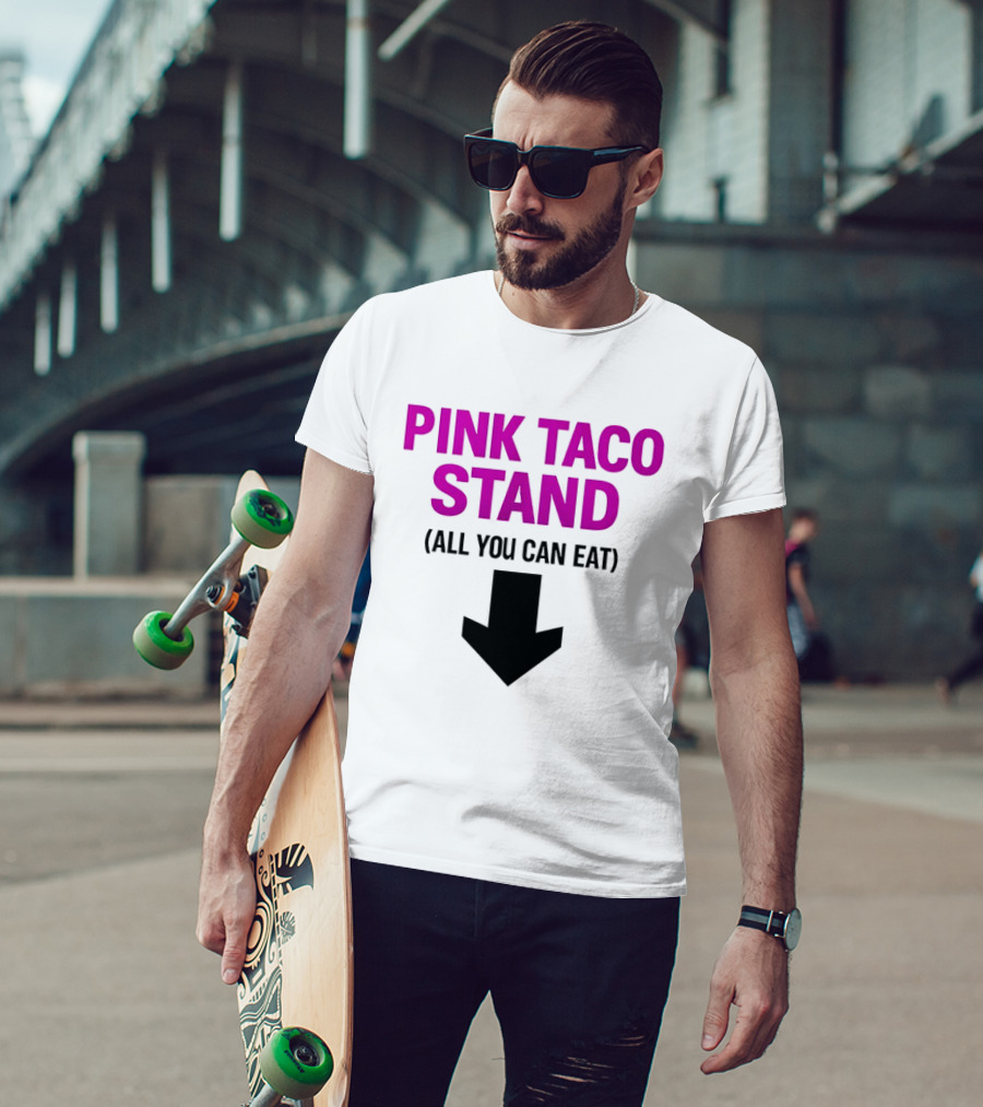 Pink Taco Stand All You Can Eat 2026 T-Shirt