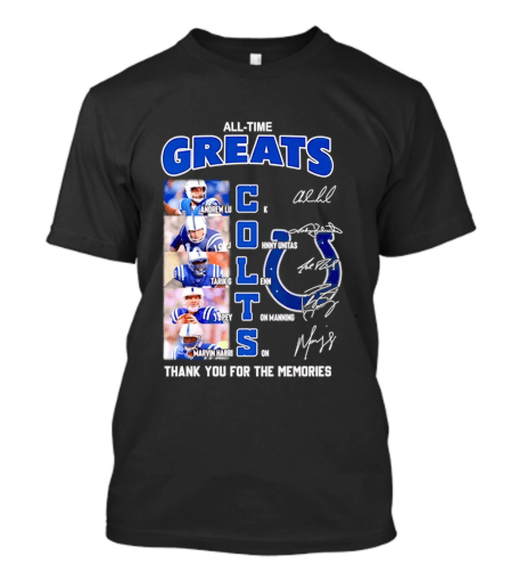 All Time Greats Indianapolis Colts Autograph Signatures Thank You For The Memories T-Shirt