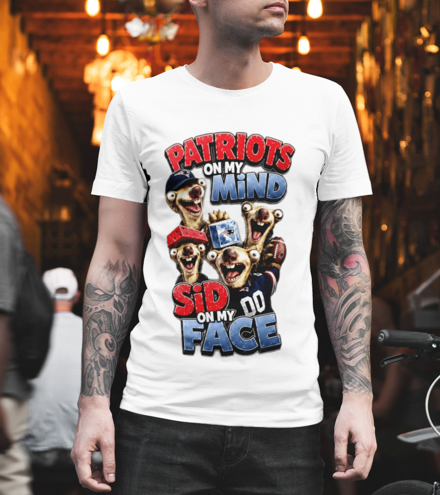 Patriots On My Mind Sid On My Face Funny Football Sid Sloth T-Shirt