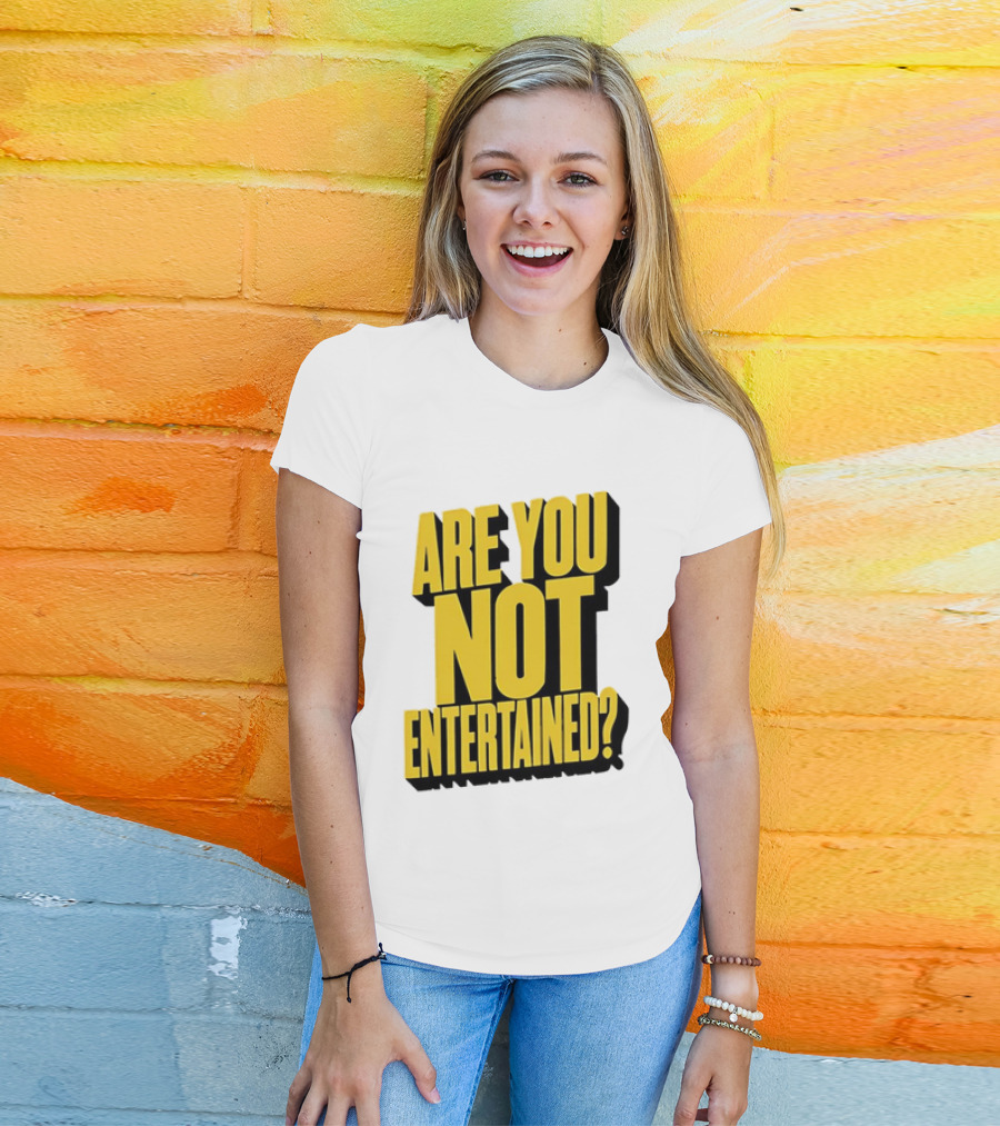 Are You Not Entertained Bold Yellow T-Shirt