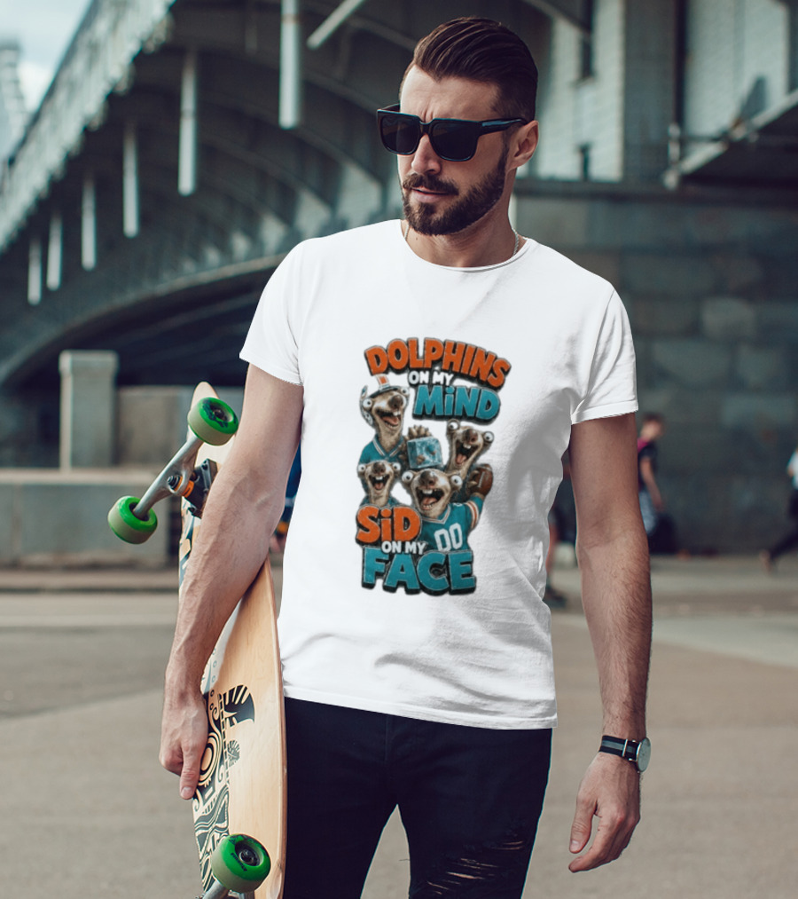 Dolphins On My Mind Sid On My Face Miami 00 Football T-Shirt
