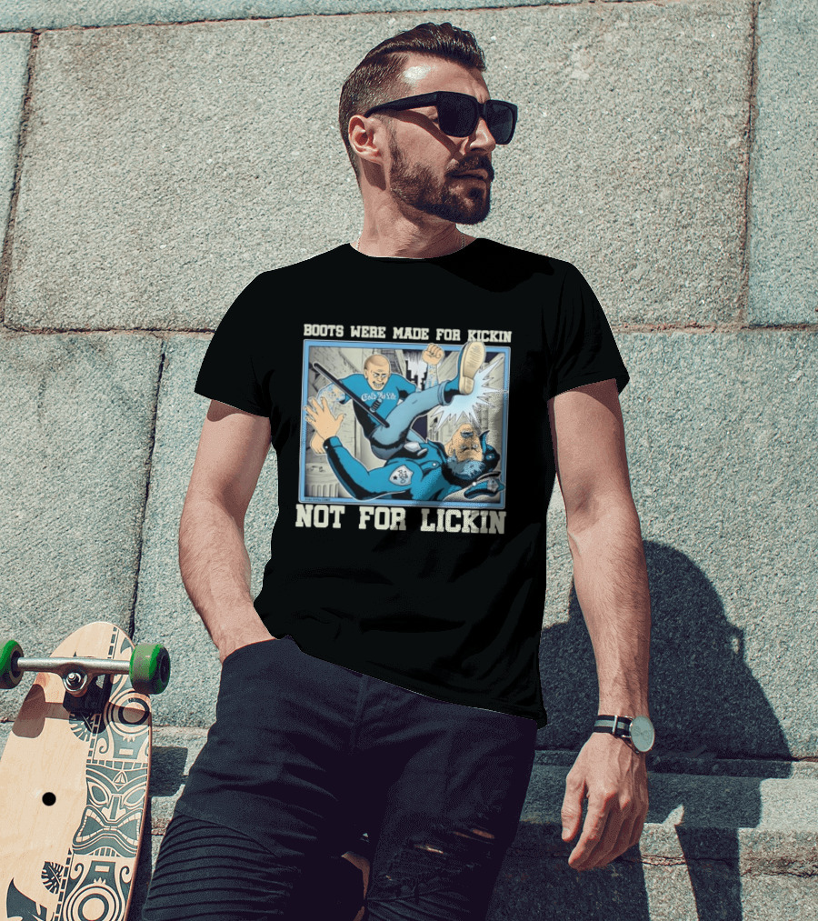 Cold As Life Boots Were Made For Kickin Not For Lickin Comic Style Combat Scene T-Shirt